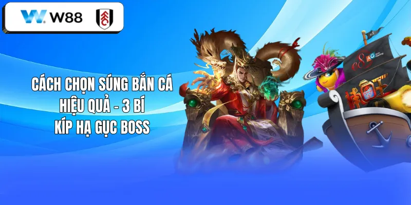 Cách Chọn Súng Bắn Cá Hiệu Quả